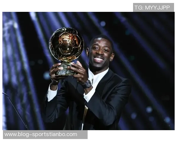 巴黎圣日耳曼续约困境加剧登贝莱金球奖得主成焦点